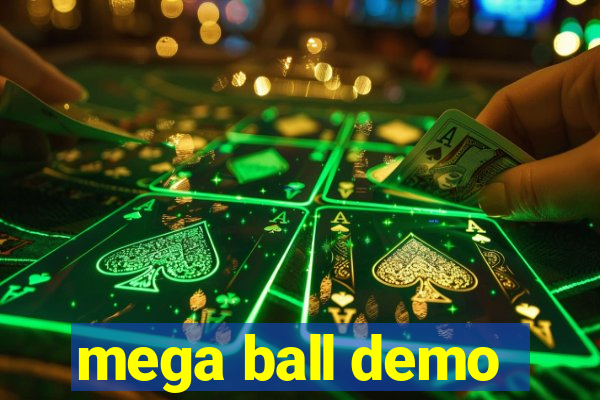 mega ball demo